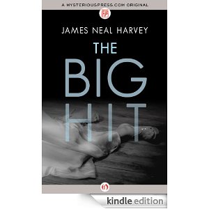 The Big Hit by James Neal Harvey